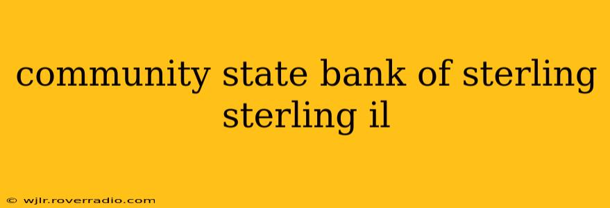 community state bank of sterling sterling il