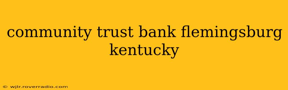 community trust bank flemingsburg kentucky