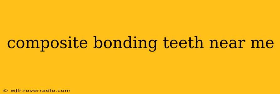 composite bonding teeth near me