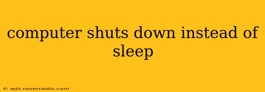 computer shuts down instead of sleep