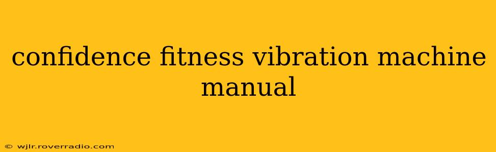 confidence fitness vibration machine manual