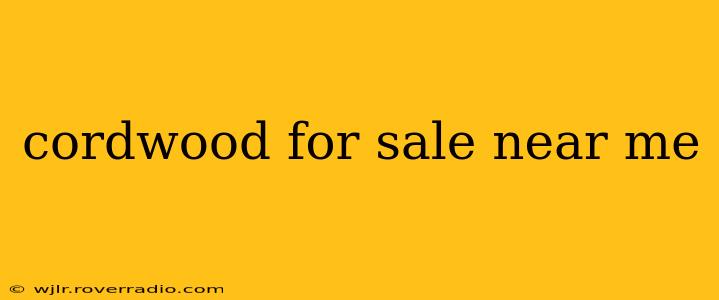 cordwood for sale near me