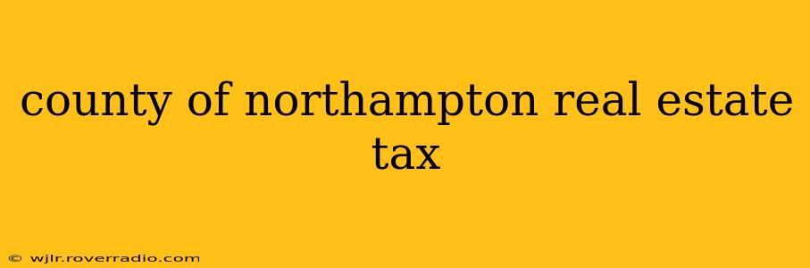 county of northampton real estate tax
