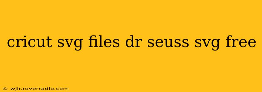 cricut svg files dr seuss svg free