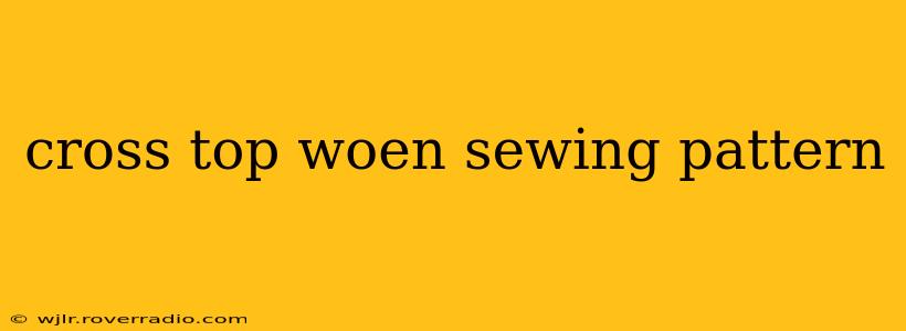 cross top woen sewing pattern