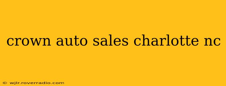 crown auto sales charlotte nc