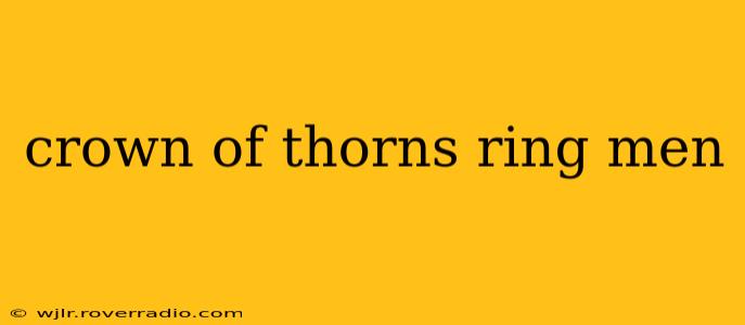 crown of thorns ring men