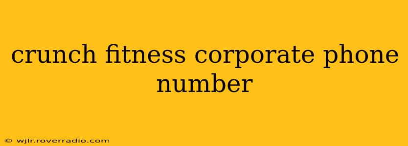 crunch fitness corporate phone number
