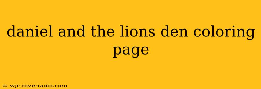daniel and the lions den coloring page
