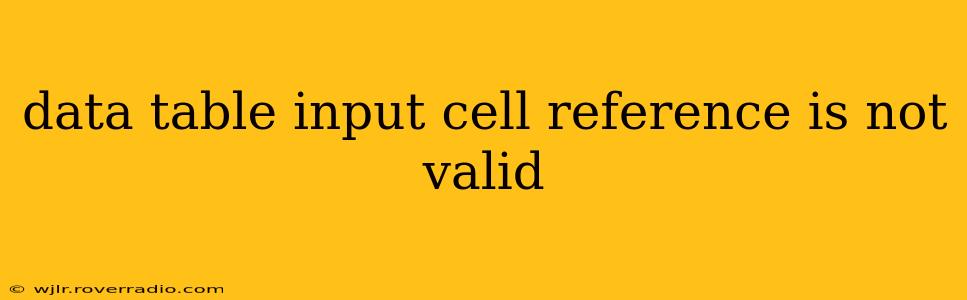 data table input cell reference is not valid