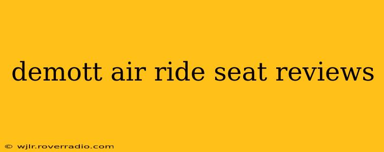 demott air ride seat reviews