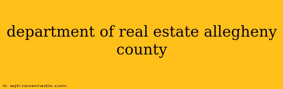 department of real estate allegheny county