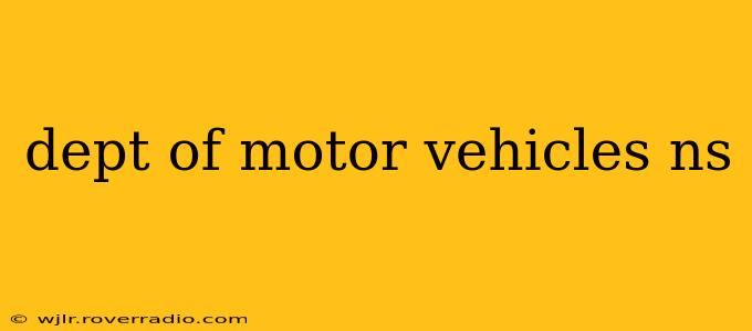 dept of motor vehicles ns