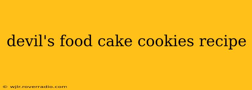 devil's food cake cookies recipe