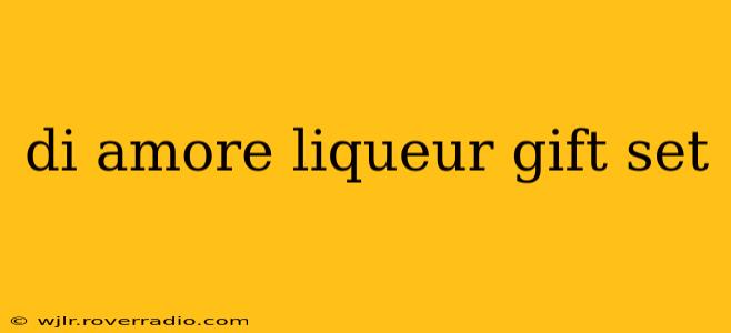 di amore liqueur gift set