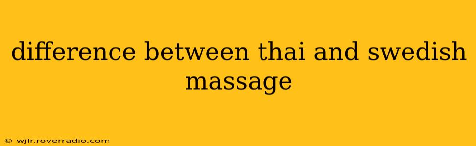 difference between thai and swedish massage