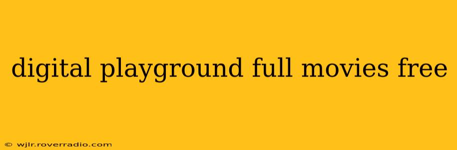 digital playground full movies free