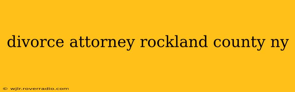 divorce attorney rockland county ny