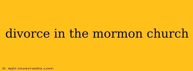 divorce in the mormon church