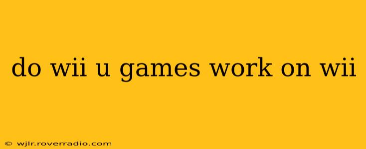do wii u games work on wii