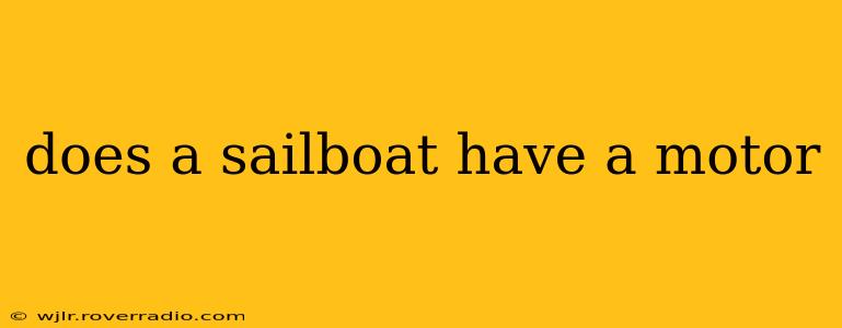 does a sailboat have a motor
