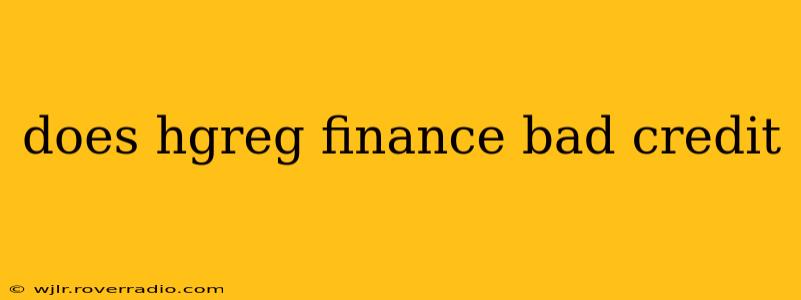does hgreg finance bad credit
