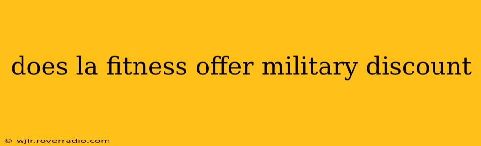 does la fitness offer military discount