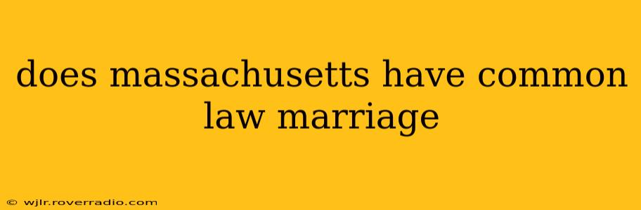 does massachusetts have common law marriage