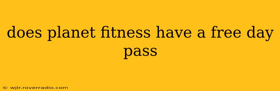 does planet fitness have a free day pass