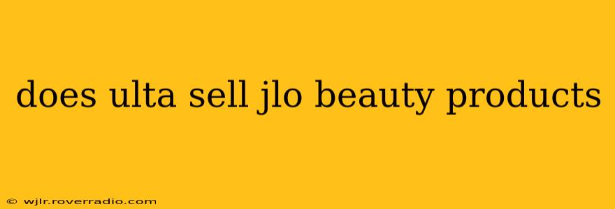 does ulta sell jlo beauty products