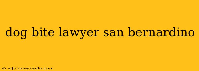 dog bite lawyer san bernardino