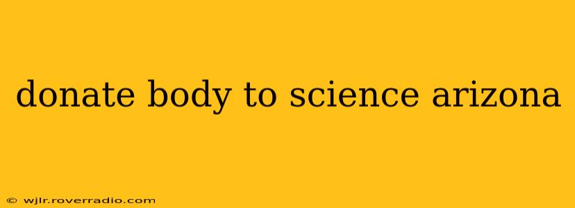 donate body to science arizona