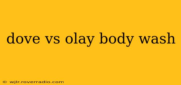 dove vs olay body wash