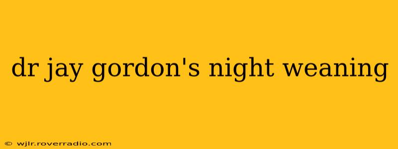 dr jay gordon's night weaning