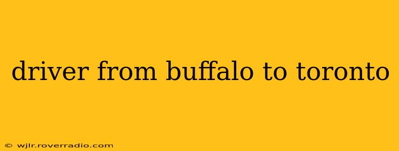 driver from buffalo to toronto