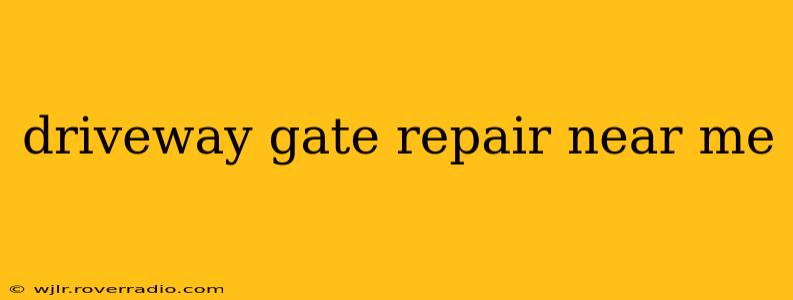 driveway gate repair near me