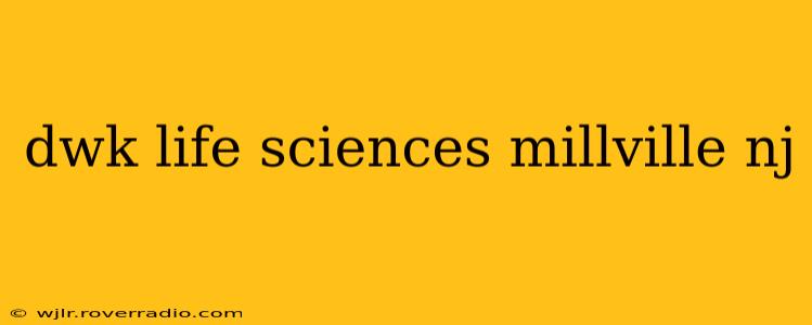 dwk life sciences millville nj