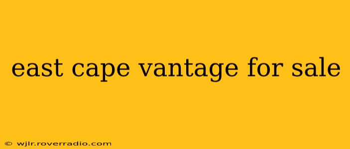 east cape vantage for sale