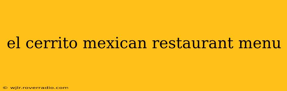 el cerrito mexican restaurant menu