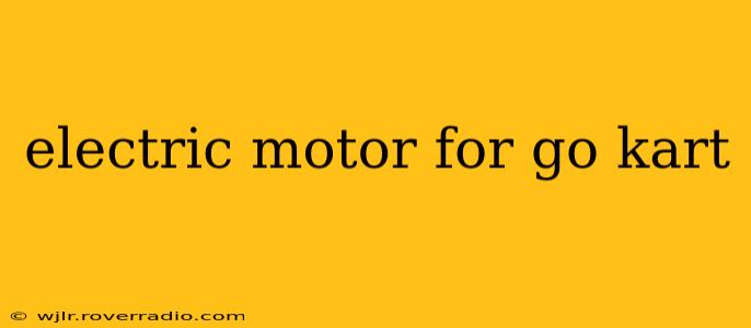 electric motor for go kart