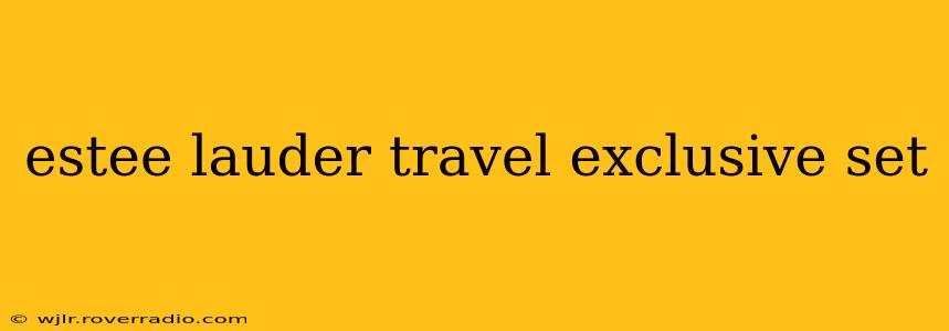 estee lauder travel exclusive set