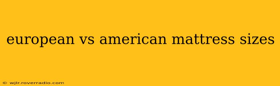 european vs american mattress sizes