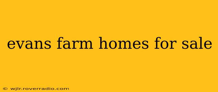 evans farm homes for sale