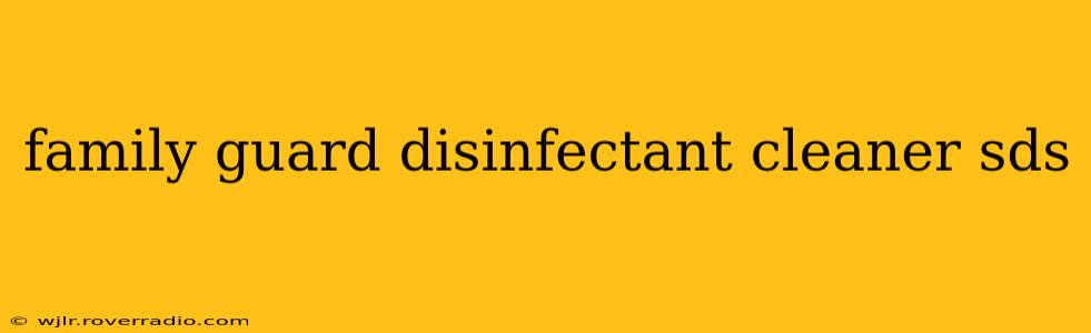 family guard disinfectant cleaner sds