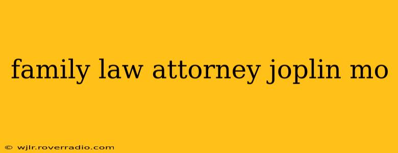 family law attorney joplin mo