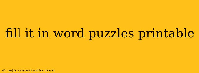 fill it in word puzzles printable