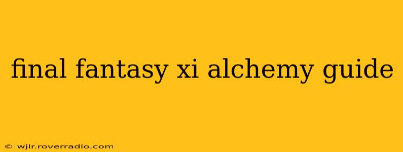 final fantasy xi alchemy guide
