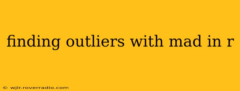 finding outliers with mad in r
