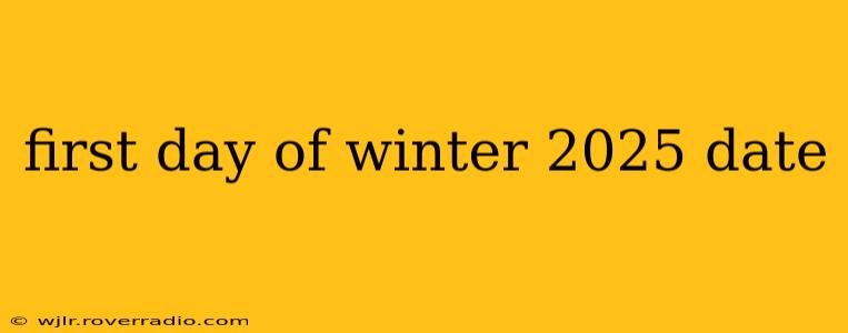 first day of winter 2025 date