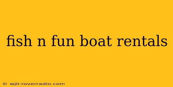 fish n fun boat rentals